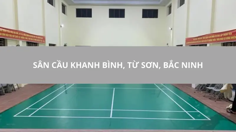 Sân cầu lông tại Bắc Ninh Sân cầu lông Tư Thế