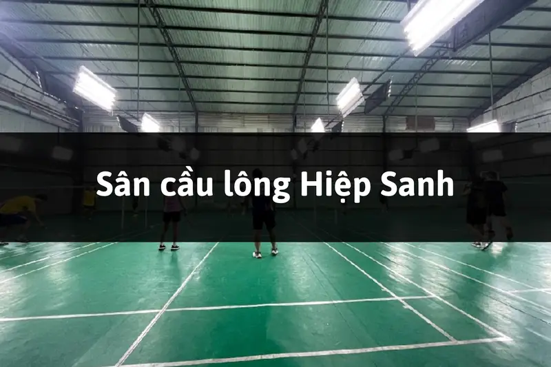 Khám Phá Sân Cầu Lông Tại Bình Dương: Điểm Đến Lý Tưởng Cho Người Chơi 2026 7 Sân cầu lông tại Bình Dương Sân cầu lông Dương Danh