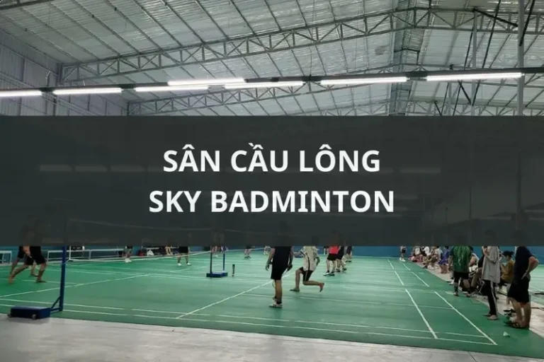 san cau long tai quan duong kinh san cau long tan duong
