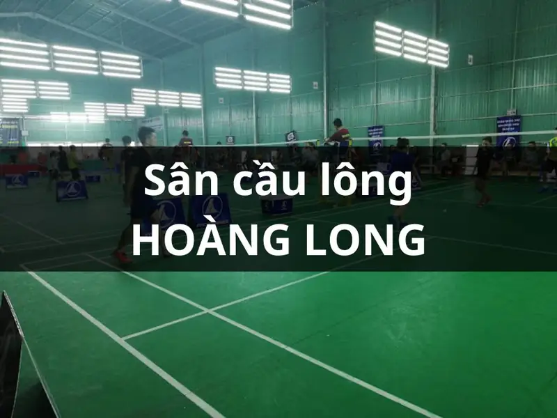 Sân cầu lông tại Quận Ninh Kiều Sân Cầu Lông Hoàng Long