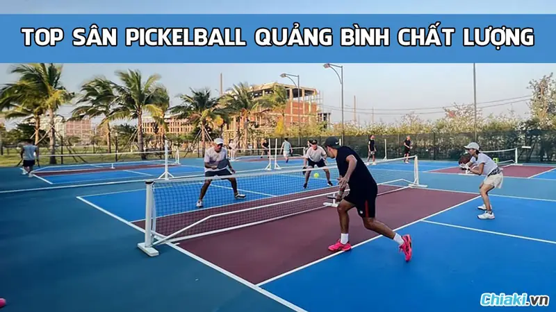 Khám Phá Sân Pickleball Tại Quảng Trị: Điểm Hẹn Lý Tưởng Cho Cộng Đồng Thể Thao 2026 6 Sân pickleball tại Quảng Trị Ford Pickleball