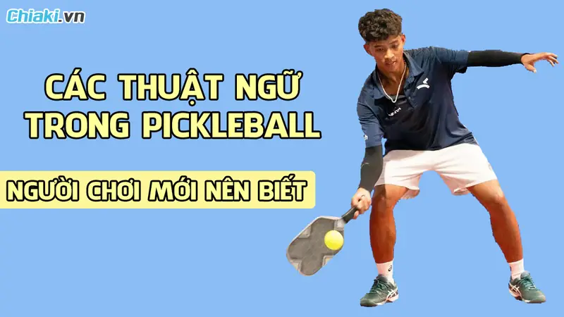 Giải Mã 100+ Thuật Ngữ Pickleball: Từ A-Z Cho Tay Vợt Chuyên Nghiệp 2026 3 thuật ngữ pickleball thường gặp người chơi pickleball giao bóng
